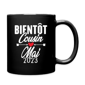 Bientôt Cousin Mai 2023, Annonce Grossesse - Mug uni - noir - Droite
