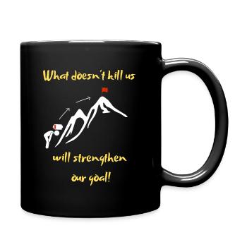 What doesn't kill us makes us stronger! - Full Colour Mug - black - Right