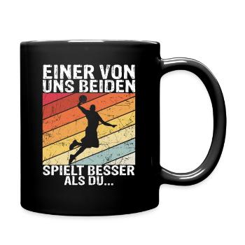 Basketball - Einer von uns beiden spielt besser al - Tasse einfarbig - Schwarz - Rechts