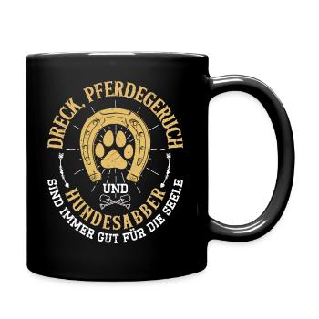 Dreck Pferdegeruch Und Hundesabber Pferd - Tasse einfarbig - Schwarz - Rechts