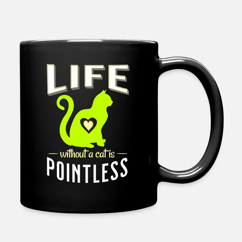 green Life without cat is pointless Cat SleepShirt - Full Colour Mug - black
