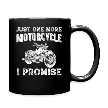 Only One More Motorcycle The Promise I Promise Motorcycle - Full Colour Mug - black - Right