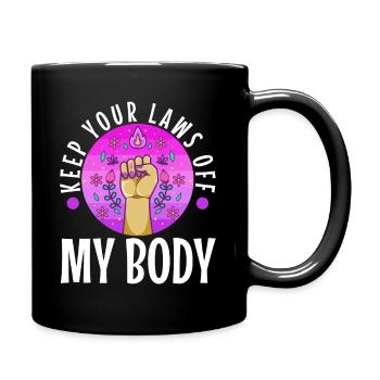 Gardez vos lois hors de mon corps - Mug uni - noir - Droite