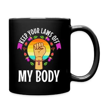 Gardez vos lois hors de mon corps - Mug uni - noir - Droite
