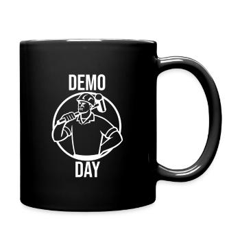 Demo Day Abriss Team Haus Hausbau - Tasse einfarbig - Schwarz - Rechts