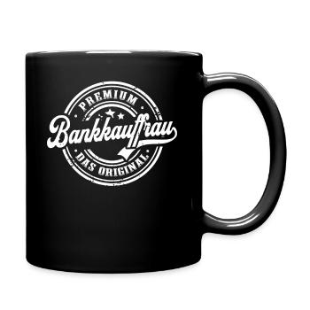 Bankkauffrau Ausbildung Beruf Original - Tasse einfarbig - Schwarz - Rechts