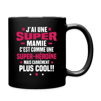 J'ai une super mamie c'est comme une super héroïne - Mug uni - noir - Droite