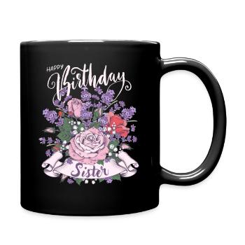 Joyeux anniversaire Sœur, Sœur Sœur Anniversaire - Mug uni - noir - Droite