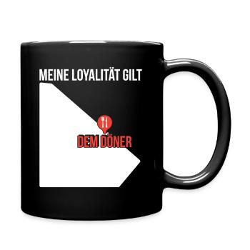 Meine Loyalität Gilt Dem Döner Döner Kebab Geschen - Tasse einfarbig - Schwarz - Rechts