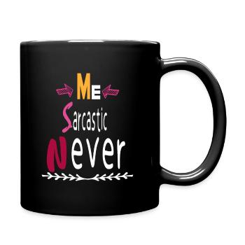 ME SARCASTIC NEVER - Mug uni - noir - Droite