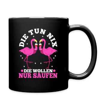 Die tun nix die wollen nur saufen - Tasse einfarbig - Schwarz - Rechts