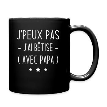 je peux pas j'ai bêtise avec papa - humour enfant - Mug uni - noir - Droite