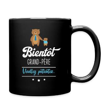 Bientôt grand père veuillez patienter, Futur papy - Mug uni - noir - Droite