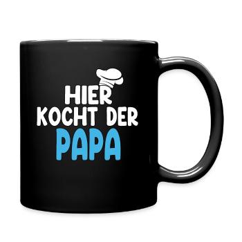 Hier Kocht Der Papa - Tasse einfarbig - Schwarz - Rechts