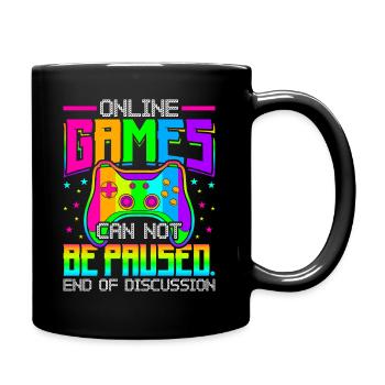 Les jeux en ligne ne peuvent pas être mis en pause Jeux - Mug uni - noir - Droite