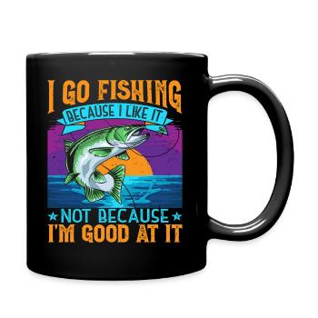 I Go Fishing Because I Like It Angler Fisherman - Full Colour Mug - black - Right