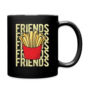 Pommes Fritten Frites Pommes Fans - Friends? Gesch - Tasse einfarbig - Schwarz - Rechts
