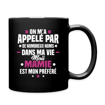 On m'a appelée par tous les noms mais Mamie - Mug uni - noir - Droite