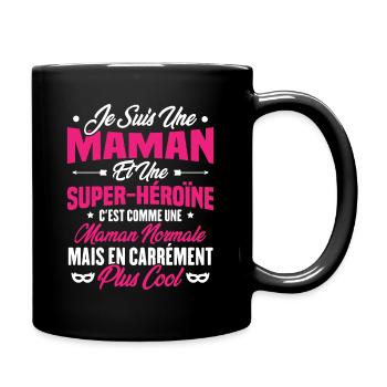Je suis une maman et une super héroïne - Mug uni - noir - Droite