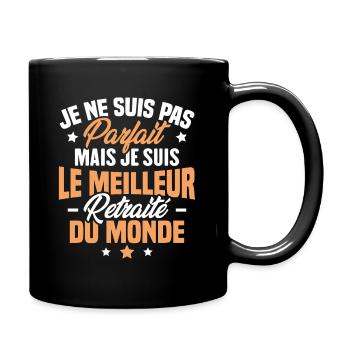 Pas parfait mais le meilleur retraité du monde - Mug uni - noir - Droite