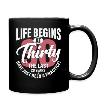 Life begins thirty - Full Colour Mug - black - Right