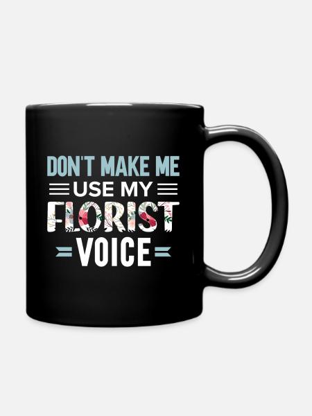 Ne me forcez pas, la voix de mon fleuriste - Mug uni - noir