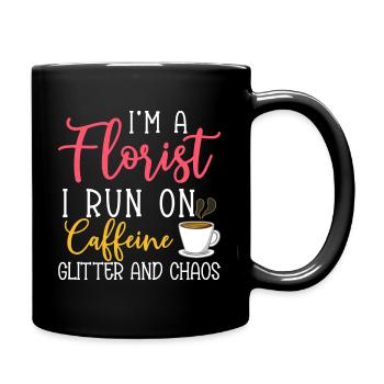 Ich bin ein Florist, mit Coffein und GLitzer - Tasse einfarbig - Schwarz - Rechts