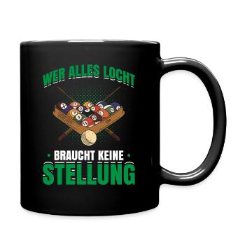 Wer Alles Locht Braucht Keine Stellung Geschenk - Tasse einfarbig - Schwarz - Rechts
