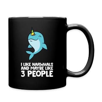 Ich mag Narwale und vielleicht 3 Menschen Narwale - Tasse einfarbig - Schwarz - Rechts