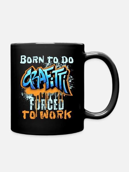 Graffiti-Stil, lustiger Spruch Born-to-do-Grafitti - Tasse einfarbig - Schwarz