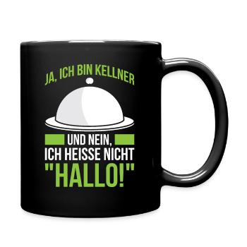 Ja, Ich Bin Kellner Und Nein, Ich Heiße Nicht "Hal - Tasse einfarbig - Schwarz - Rechts