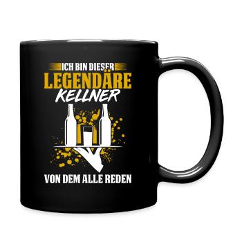 Ich Bin Dieser Legendäre Kellner Von Dem Alle Rede - Tasse einfarbig - Schwarz - Rechts