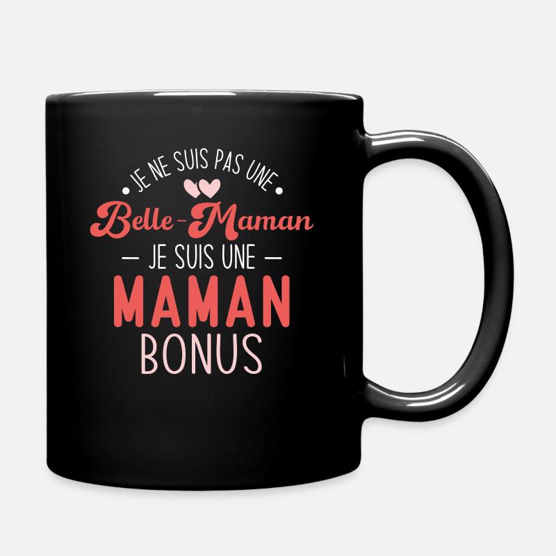 Cadeau belle maman je suis une maman bonus - Mug uni - noir
