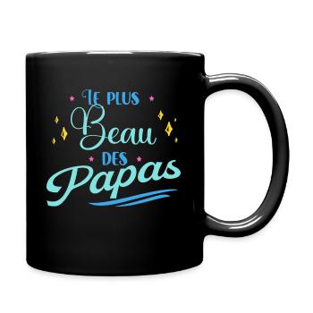 Le Plus Beau Des Papas Idée Cadeau Fête Des Pères - Mug uni - noir - Droite