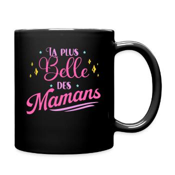 La Plus Belle Des Maman Idée Cadeau Fête Des Mères - Mug uni - noir - Droite