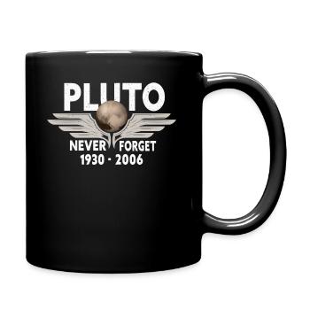Never Forget Pluto Design Retro Style Funny Space - Tasse einfarbig - Schwarz - Rechts