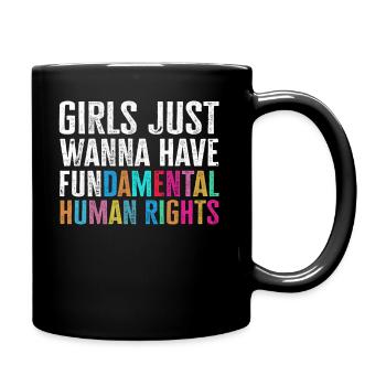 Les filles veulent juste avoir des droits humains fondamentaux - Mug uni - noir - Droite