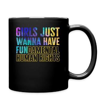 Les filles veulent juste avoir des droits humains fondamentaux - Mug uni - noir - Droite