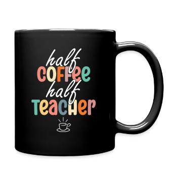 Half Coffee Half Teacher - Full Colour Mug - black - Right
