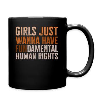 Les filles veulent juste avoir des droits humains fondamentaux - Mug uni - noir - Droite