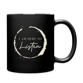 I Am Here To Listen - Tasse einfarbig - Schwarz - Rechts