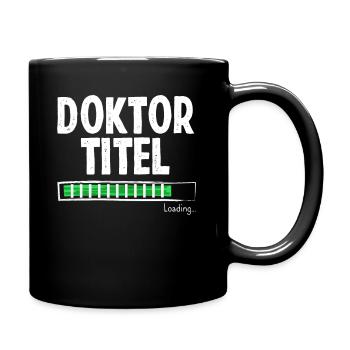 Doktortitel Lädt - Tasse einfarbig - Schwarz - Rechts