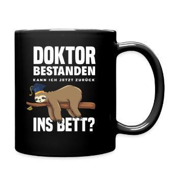Doktortitel Faultier Müde Geschenk - Tasse einfarbig - Schwarz - Rechts