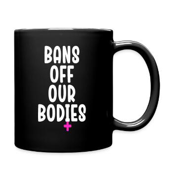 Bannir nos corps protéger la liberté Choisir les femmes - Mug uni - noir - Droite