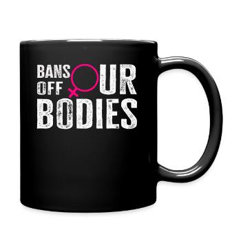 Bannir nos corps protéger la liberté Choisir les femmes - Mug uni - noir - Droite
