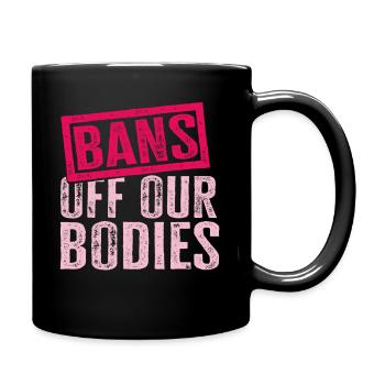 Bannir nos corps protéger la liberté Choisir les femmes - Mug uni - noir - Droite