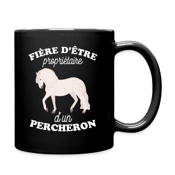 Fière d être pripriétaire d un cheval percheron - Mug uni - noir - Droite