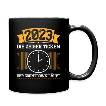 2023 Die Zeiger Ticken Der Countdown Läuft - Tasse einfarbig - Schwarz - Rechts