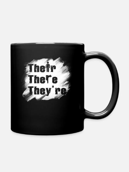 Their There They're English Teacher Grammar - Tasse einfarbig - Schwarz