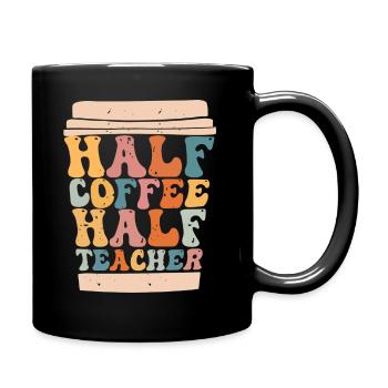 Half Coffee Half Teacher - Full Colour Mug - black - Right
